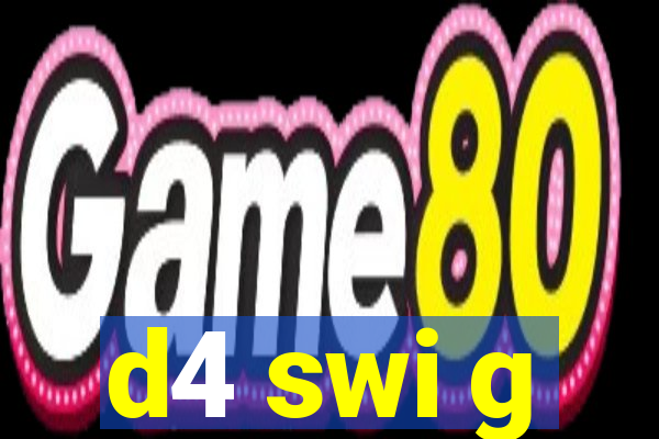d4 swi g